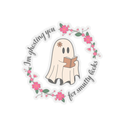 Im ghosting you for smutty books  Kiss-Cut Sticker Paper products Printify   