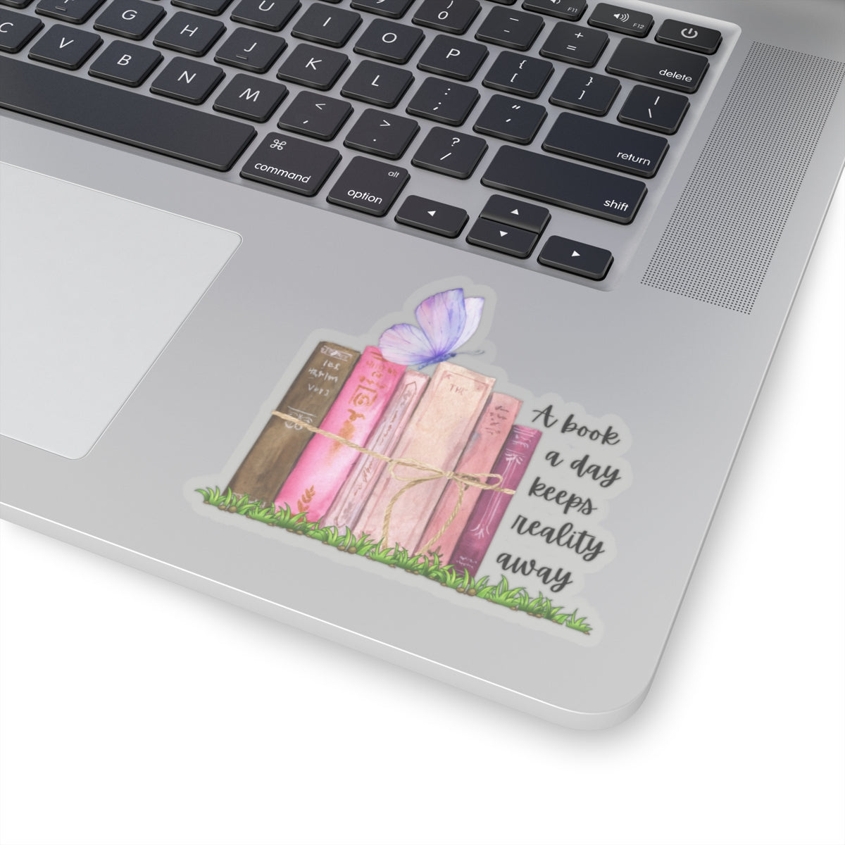 A book a day keeps reality away Kiss-Cut Sticker Paper products Printify   