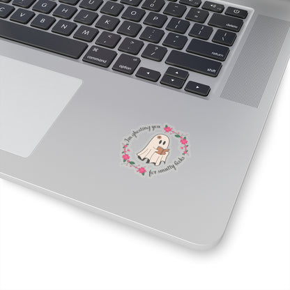 Im ghosting you for smutty books  Kiss-Cut Sticker Paper products Printify 2" × 2" Transparent 