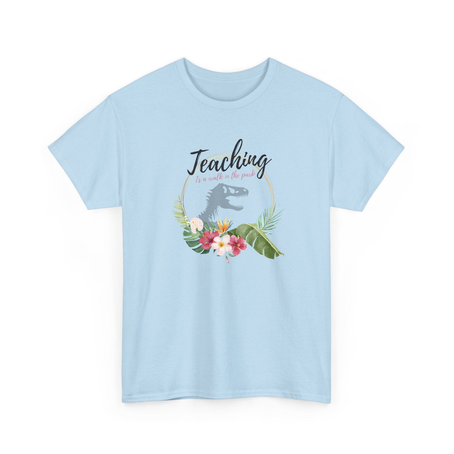 Teaching is a walk in the park Unisex Heavy Cotton Tee T-Shirt Printify   