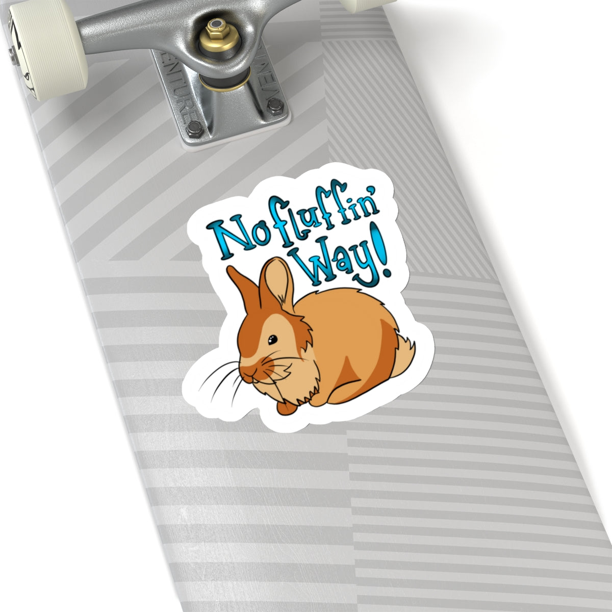 no fluffin way Kiss-Cut Sticker Paper products Printify 6" × 6" White 