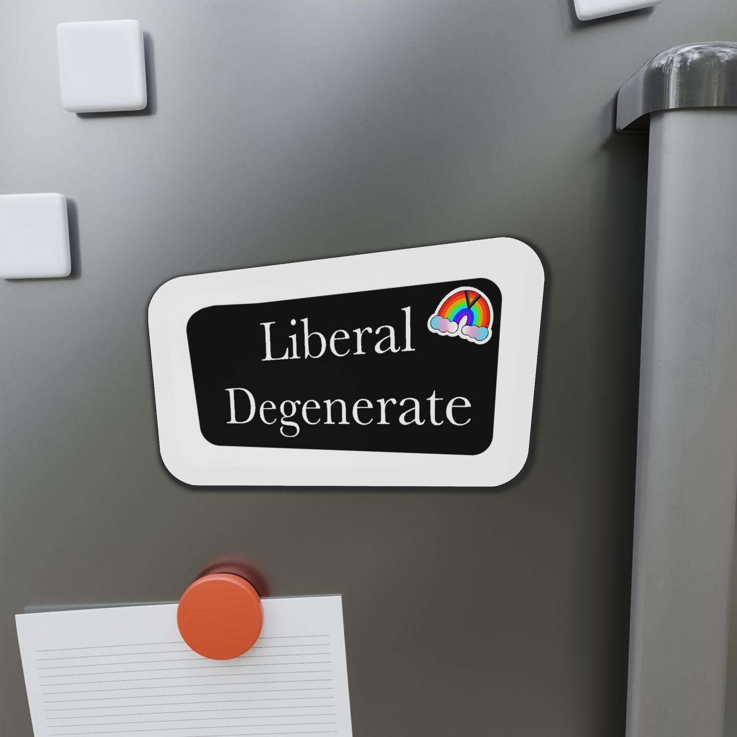 Liberal degenerate Kiss-Cut Magnet Home Decor Printify   