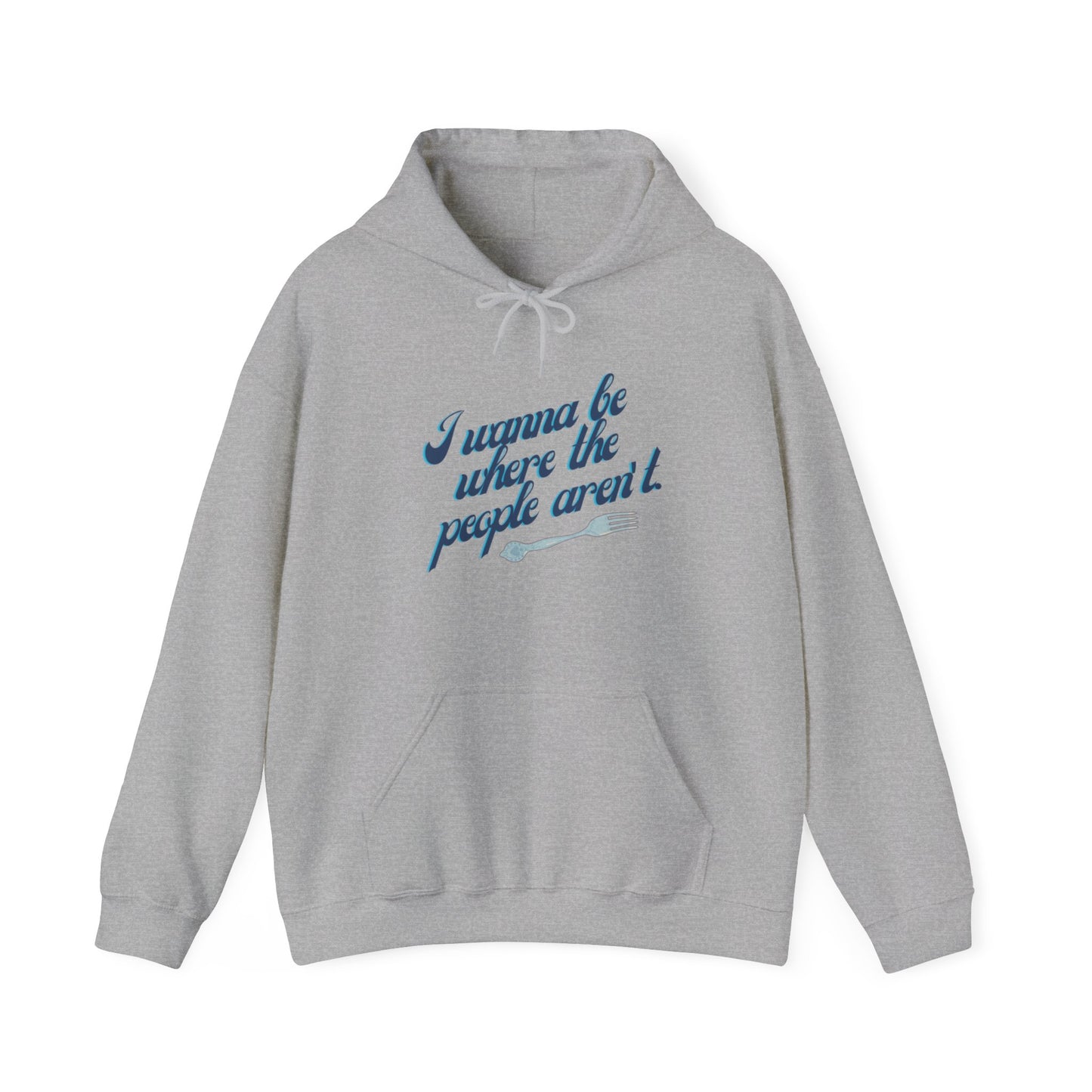 Embrace Your Introverted Side: "I Wanna Be Where the People Aren't" Hoodie Hoodie Printify   