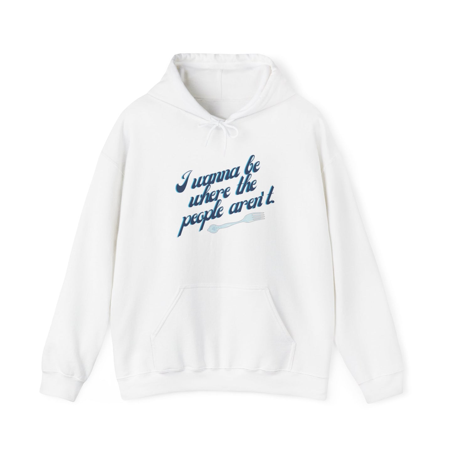 Embrace Your Introverted Side: "I Wanna Be Where the People Aren't" Hoodie Hoodie Printify   