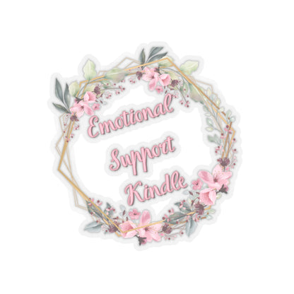 Emotional support kindle Kiss-Cut Sticker