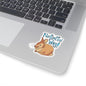 no fluffin way Kiss-Cut Sticker Paper products Printify 3" × 3" Transparent 