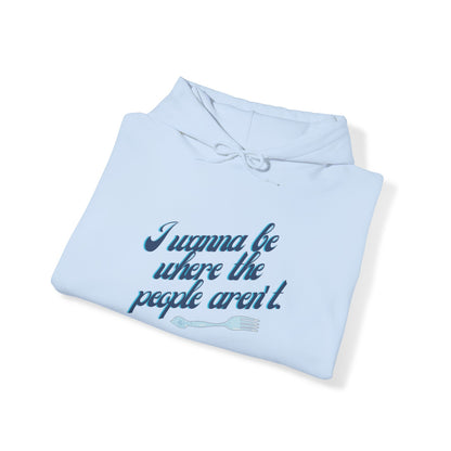 Embrace Your Introverted Side: "I Wanna Be Where the People Aren't" Hoodie Hoodie Printify   