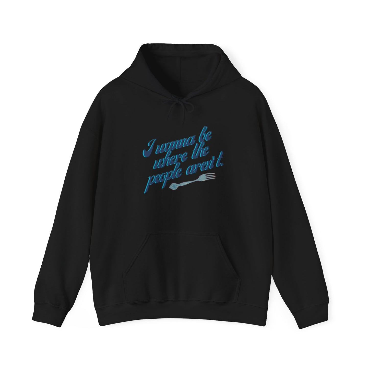 Embrace Your Introverted Side: "I Wanna Be Where the People Aren't" Hoodie Hoodie Printify   