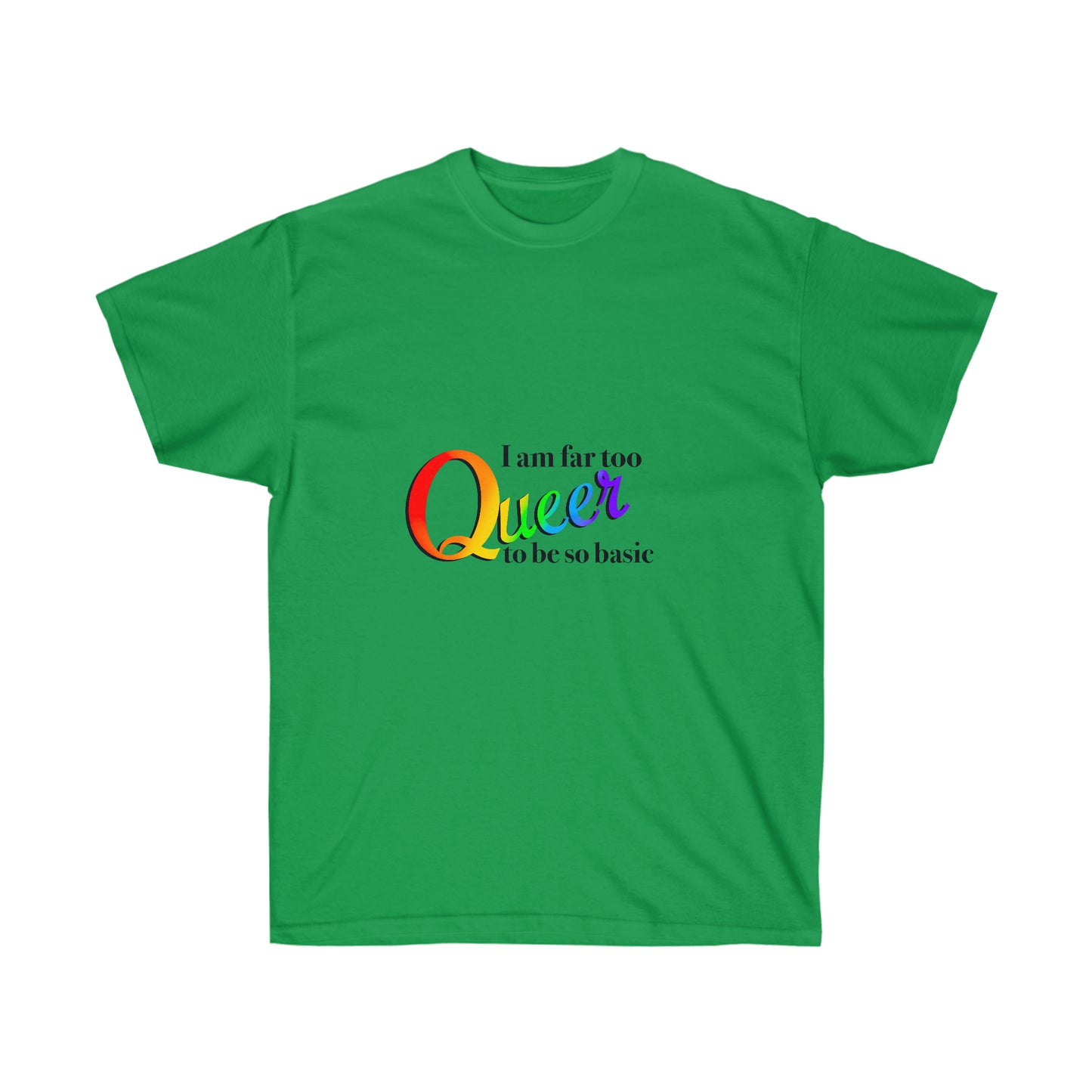 Far too Queer Pride Unisex Ultra Cotton Tee T-Shirt Printify Irish Green S 