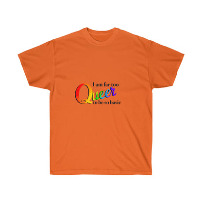 Far too Queer Pride Unisex Ultra Cotton Tee T-Shirt Printify Orange S 