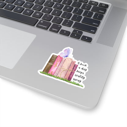 A book a day keeps reality away Kiss-Cut Sticker Paper products Printify   